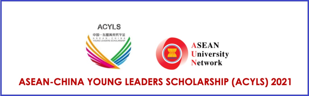 ASEAN-China Young Leaders Scholarship Programme (ACYLS 2021)