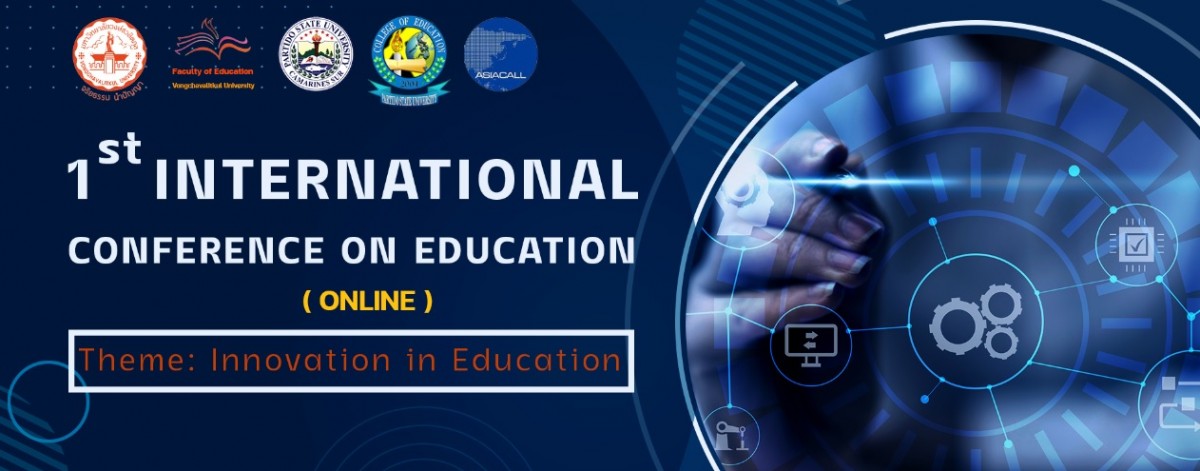 การประชุมนานาชาติผ่านระบบออนไลน์ The 1st International Conference on Education