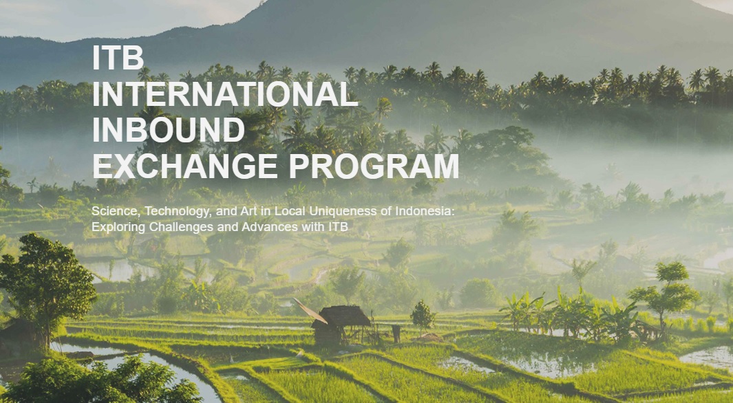 โครงการแลกเปลี่ยนนักศึกษา ณ Institut Teknologi Bandung ประเทศอินโดนีเซีย