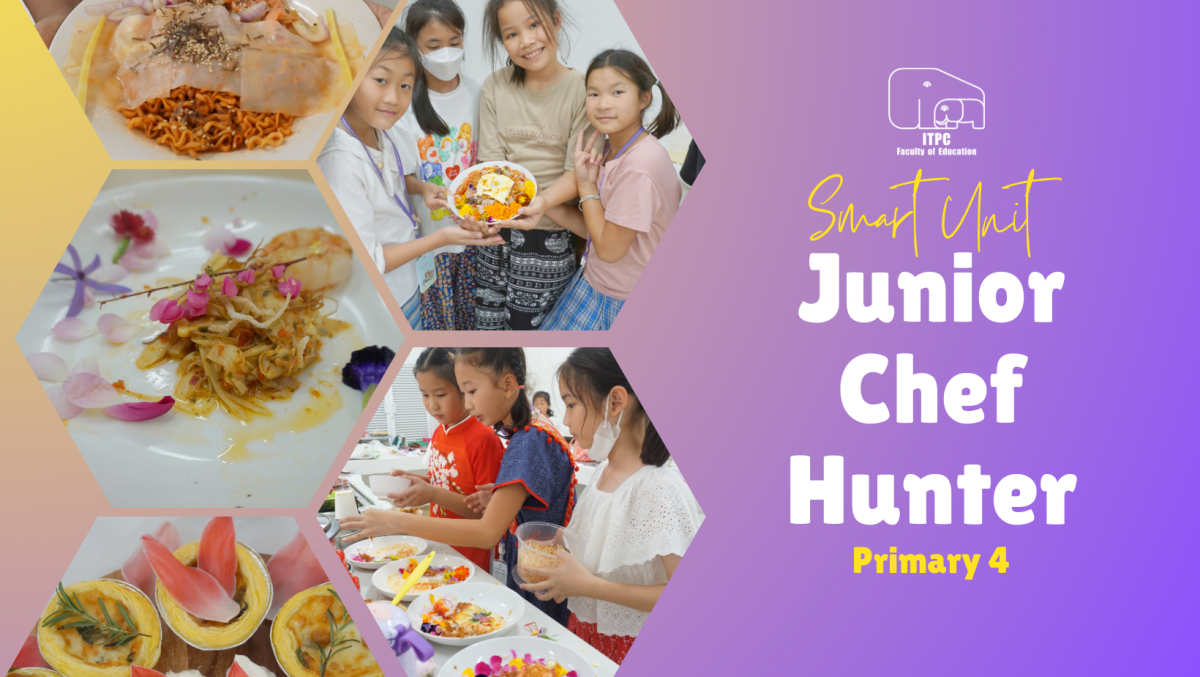 โรงเรียนสาธิต มช. ระดับอนุบาลและประถมศึกษา จัดกิจกรรม “Junior Chef Hunter” สำหรับนักเรียนชั้น ป.4