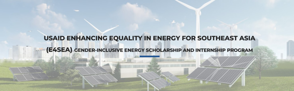 ทุน USAID ภายใต้โครงการ The Enhancing Equality in Energy for Southeast Asia (E4SEA) Activity