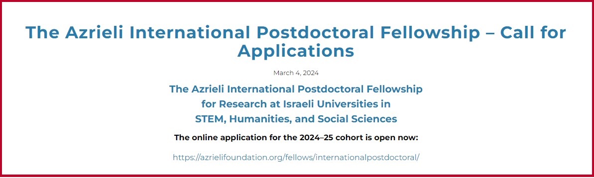 The Azrieli International Postdoctoral Fellowship 2024 - 2025